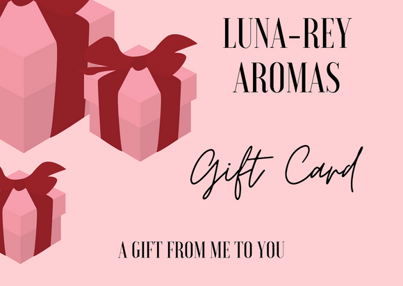 Luna-Rey Aromas Gift Card Wax melt - Luna-Rey Aromas